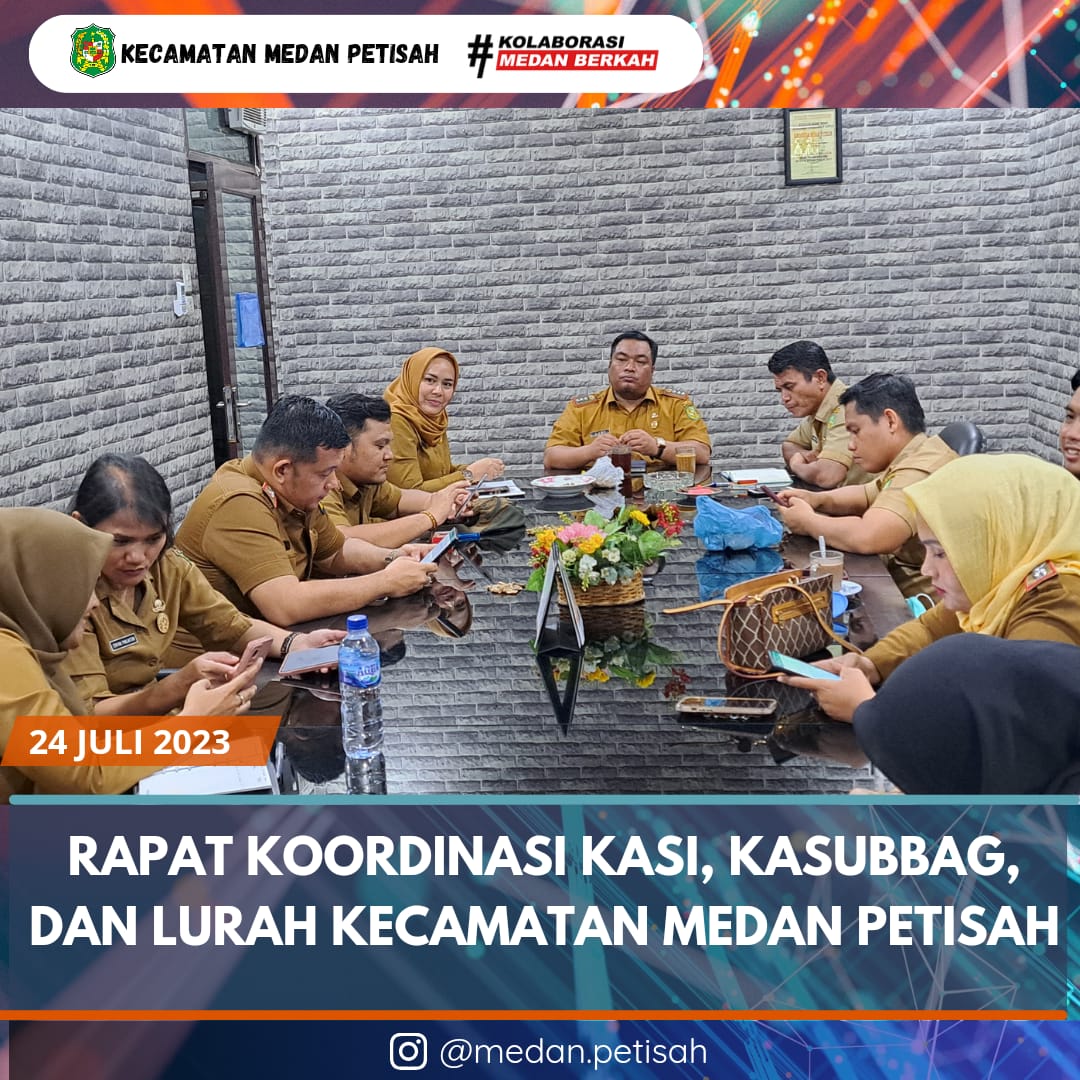 Rapat Koordinasi Kasi, Kasubbag, dan Lurah Kecamatan Medan Petisah